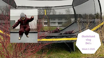 ØNSKELAND VLOG DEL 1