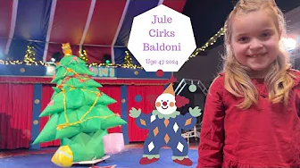 Vi er med i JULE Cirkus BALDONI