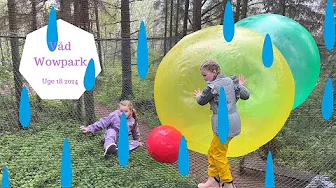EN HEL DAG I WOWPARK - VORES UNDERTØJ BLIVER VÅDT