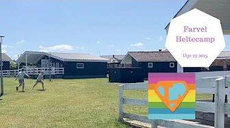 Sidste dag på HELTECAMP - Vi skal Hjem igen