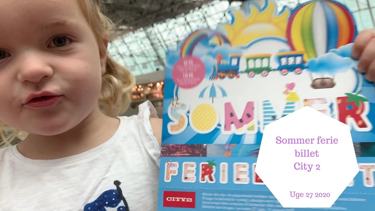 SOMMER FERIE BILLET I CITY 2
