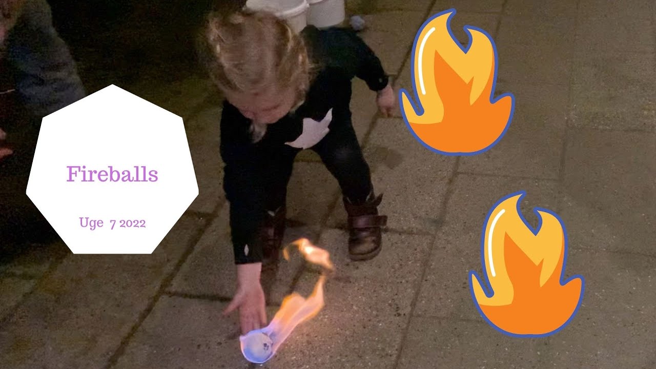 VI LEGER MED FIREBALLS PÅ PINDSTRUP