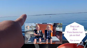 DAG 7 PÅ ÆRØ - VORES FØRSTE TUR PÅ EN BÅD-  VI SÅ DELFINER I VANDET
