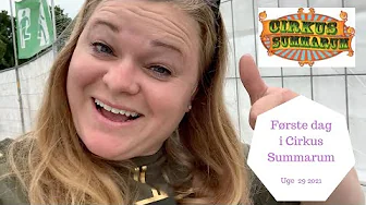 FØRSTE DAG SOM FRIVILLIG I CIRKUS SUMMARUM 2021