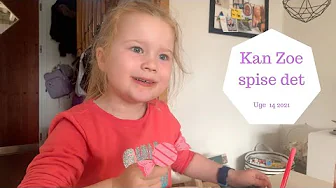 ZOE LÆRER AT SPISE NOGET NYT - MEN HVAD ER DET?