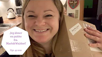 JEG ÅBNER EN PAKKE FRA MARK&WALDORF