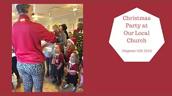 Christmas Party at Our Church - 24 Days of Vlogmas 2018 #20