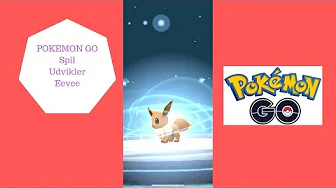 POKEMON GO - UDVIKLER EEVEE
