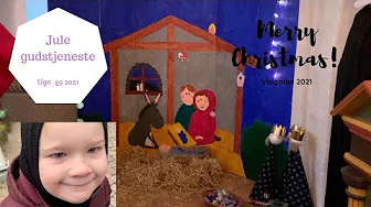 VI ER TIL BØRNE JULE GUDSTJENESTE I KIRKEN