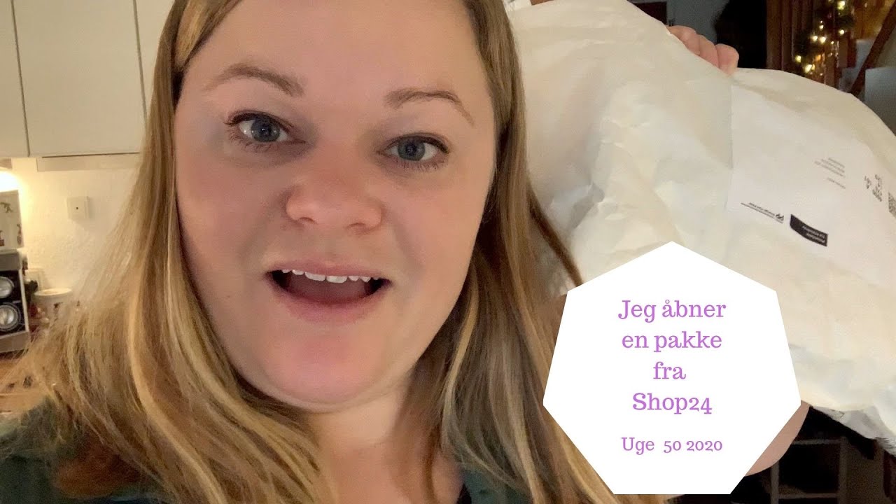 JEG ÅBNER EN PAKKE FRA SHOP24