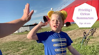 VI ER FRIVILLIGE I CIRKUS SUMMARUM I BALLERUP