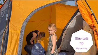 Camping tur - Kan vi SLÅ Teltet op Selv?