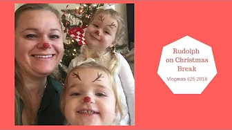 Rudolph on Christmas Break - Vlogmas 2018 #25