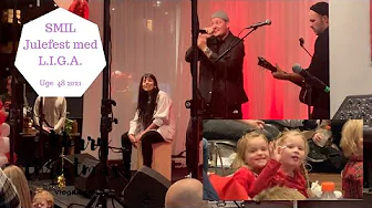 SMIL JULEFEST MED KONCERT AF L.I.G.A.