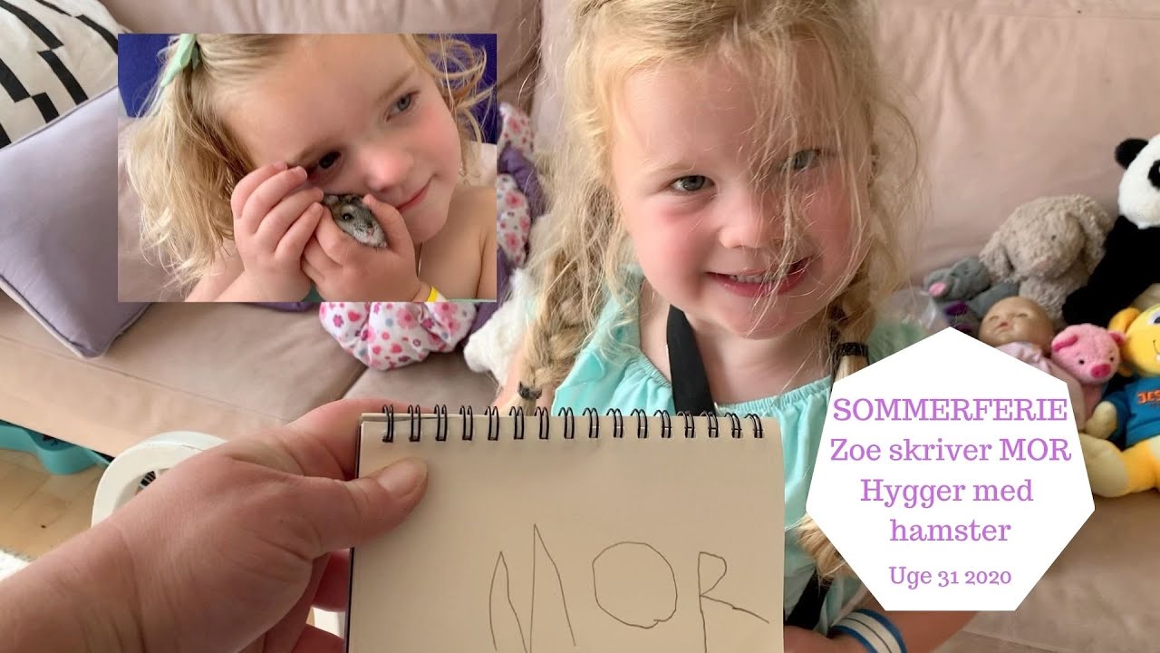 SOMMERFERIE 2020 - ZOE SKRIVER MOR OG VI HYGGER MED VORES HAMSTER