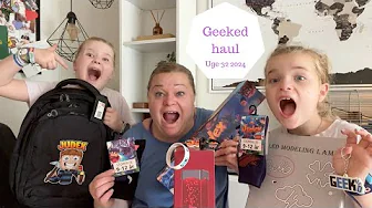 Geeked HAUL
