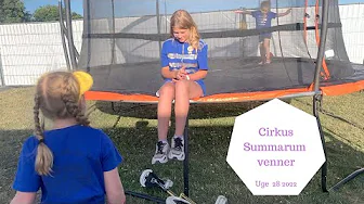VI HYGGER MED VORES CIRKUS SUMMARUM VENNER