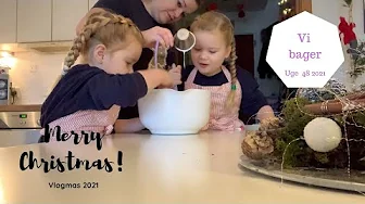 VI SKAL BAGE JULEKAGER