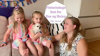 FØDSELSDAGSFEST FOR ZOE OG HALEY