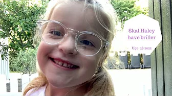 MON HALEY SKAL HAVE BRILLER?