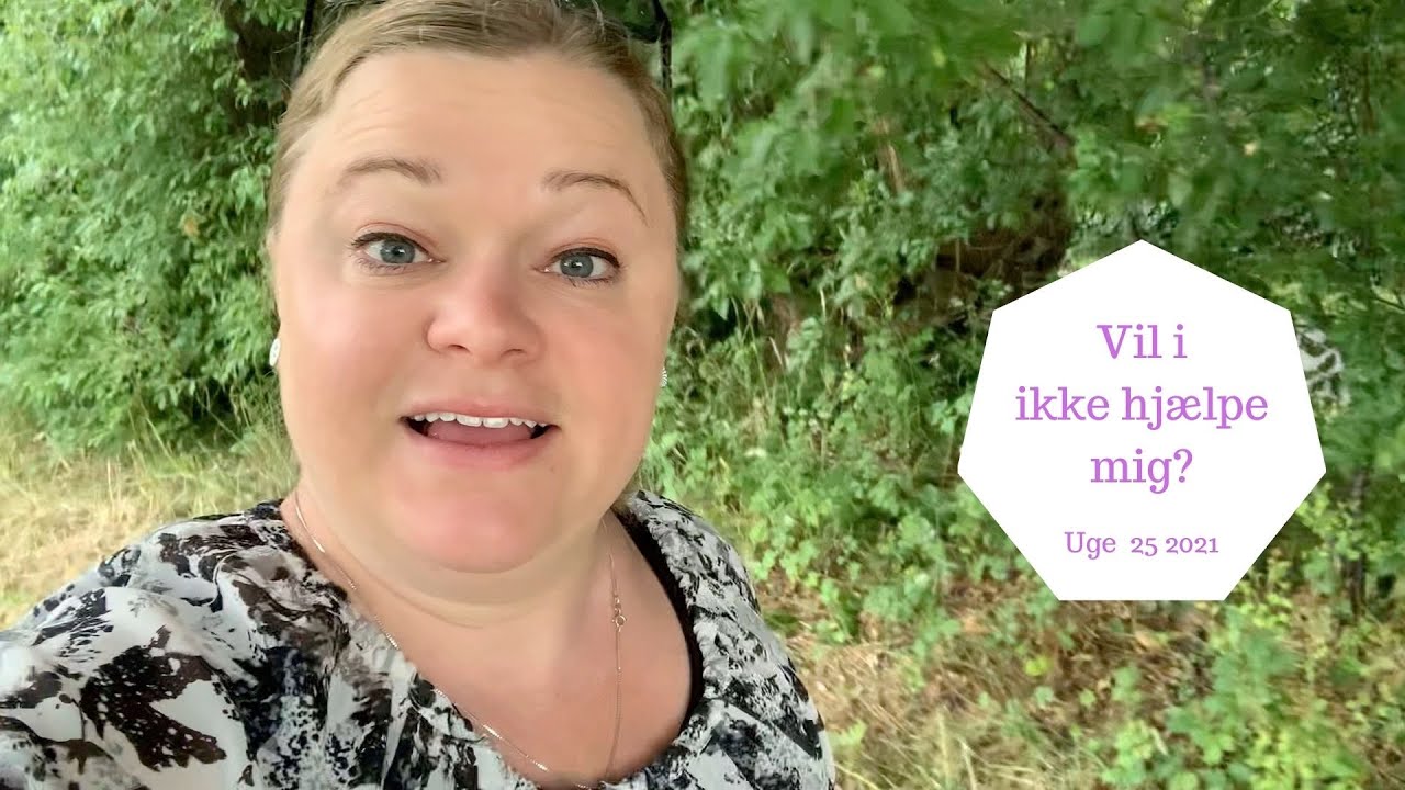 VIL I IKKE HJÆLPE MIG?