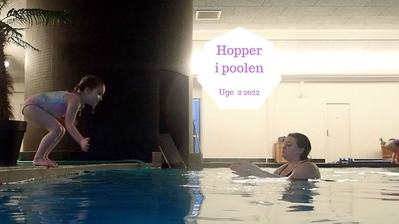 VI HOPPER I POOLEN SOM DET FØRSTE