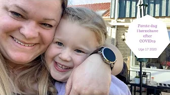 FØRSTE DAG TILBAGE I BØRNEHAVE efter COVID19