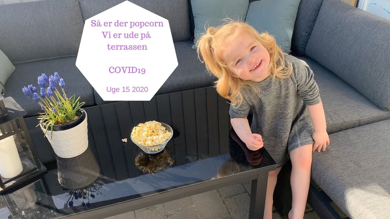 SÅ ER DER POPCORN - Vi Er Ude På Terrassen COVID19