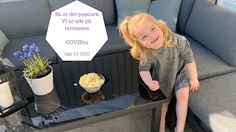 SÅ ER DER POPCORN - Vi Er Ude På Terrassen COVID19