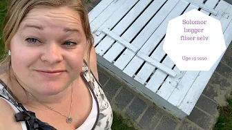 SOLOMOR LÆGGER FLISER SELV - KVINDER KAN LIGGE FLISER