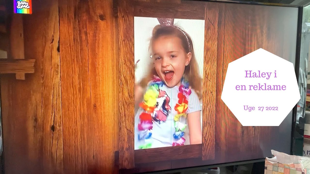HALEY ER MED I EN REKLAME PÅ RAMASJANG