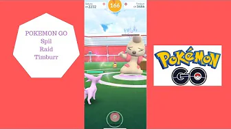 POKEMON GO SPIL - RAID OVER TIMBURR