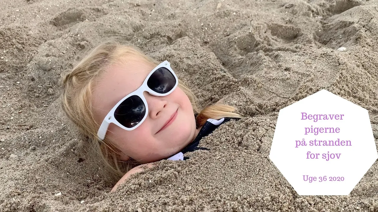 BEGRAVER PIGERNE MED SAND PÅ STRANDEN - ALTSÅ DERES KROPPE