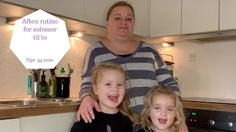 AFTEN RUTINE FOR SOLOMOR TIL TO - EFTERÅR 2020