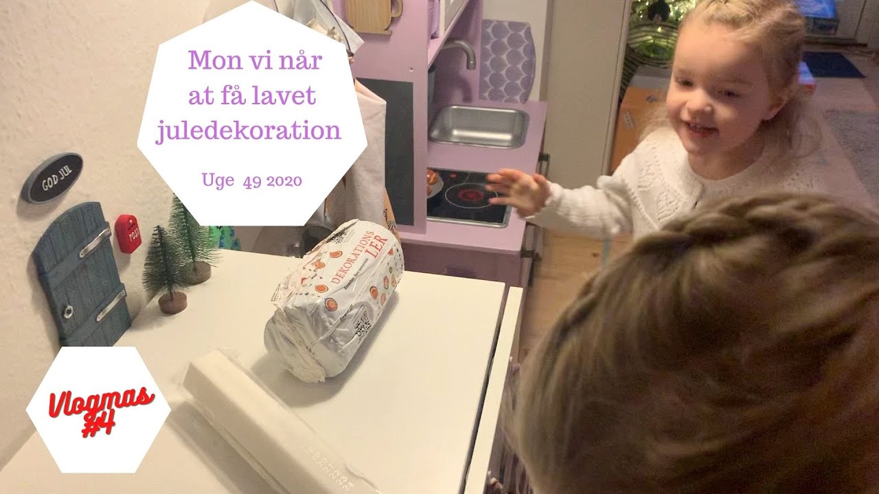 MON VI NÅR AT FÅ LAVET JULEDEKORATION INDEN 1  DECEMBER