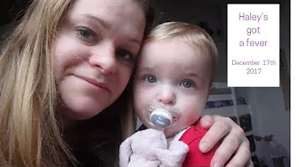 Haley's got a fever ( Day 17 of our daily vlogmas 2017)