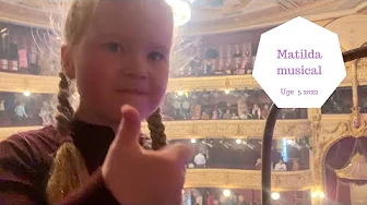 DET KONGELIGE TEATER MUSICALEN MATILDA