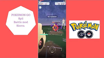 POKEMON GO - BATTLE MOD SIERRA