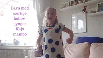 KAJS MAMBO - BARN MED SÆRLIGE BEHOV SYNGER