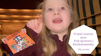 Vi SKAL I TEATRET OG SE FOLK OG RØVERE I KARDEMOMMEBY MED SMIL - HALEY FALDER PÅ SIT LØBEHJUL