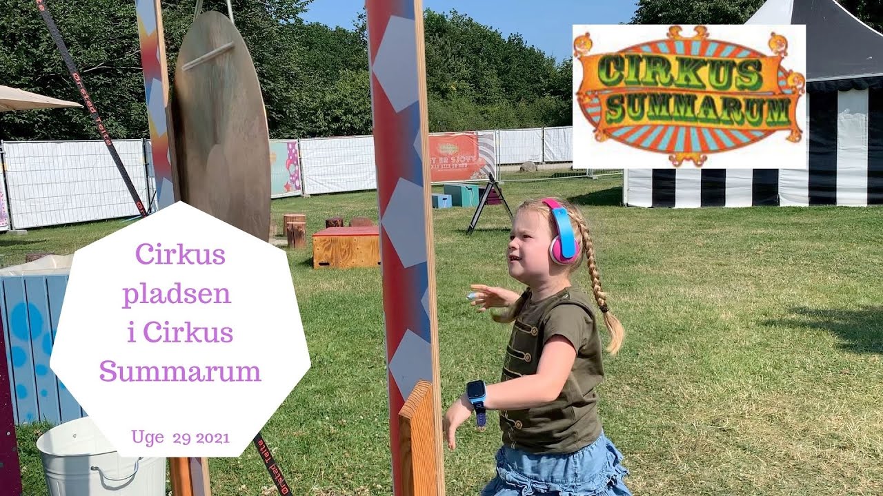 VI LEGER PÅ PLADSEN I CIRKUS SUMMARUM 2021
