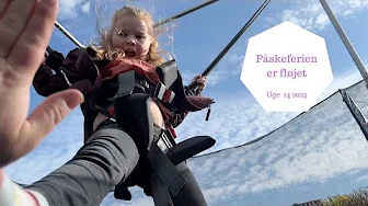 PÅSKEFERIEN ER FLØJET AFSTED - NYDER DEN SIDSTE DAG