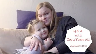 Q & A with Zow 4 years Old - 24 Days of Vlogmas 2018 #15