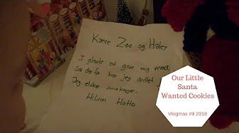 Our Little Santa Wanted Cookies - 24 Days of Vlogmas 2018 #9