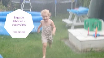PIGERNE LØBER UD I REGNVEJRET - DET ER SKYBRUD