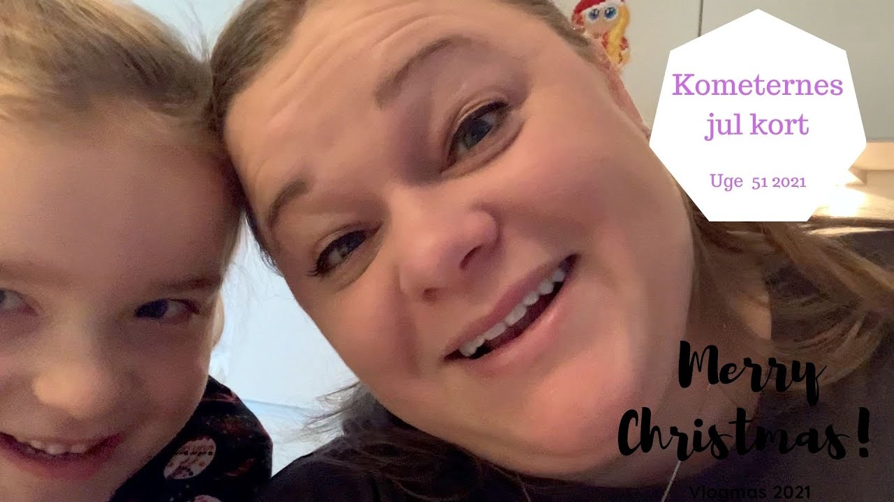 VI FÅR DET SIDSTE KORT TIL KOMETERNES JUL