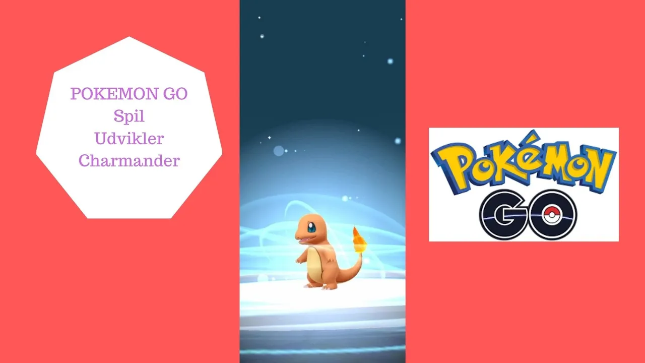 POKEMON GO - UDVIKLER CHARMANDER