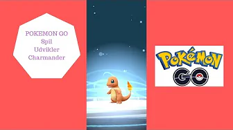 POKEMON GO - UDVIKLER CHARMANDER