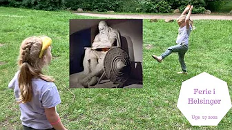 VI TAGER TIL HELSINGØR OG HOLDER FERIE