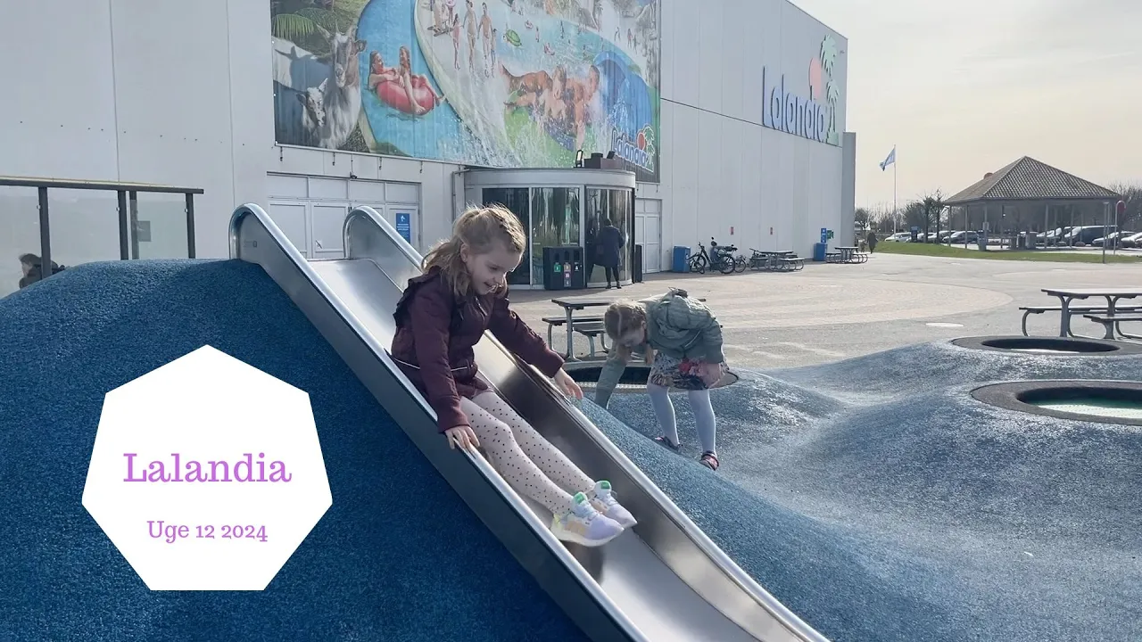 VI STARTER PÅSKEFERIEN I LALANDIA